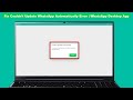 How to Fix Couldn’t Update WhatsApp Automatically Error in Windows PC