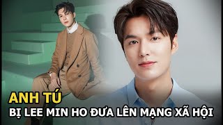 Anh Tú đụng mặt, bị Lee Min Ho đưa hình ảnh lên mạng xã hội, Diệu Nhi tỏ rõ thái độ