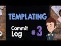 Templating for WordPress: Commit Log - Supercharged