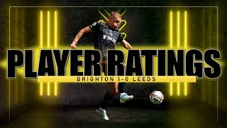 Brighton 1-0 Leeds PLAYER RATINGS
