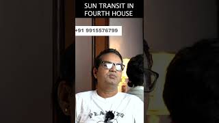 Sun Transit in 4th House: Effects on Home, Emotions \u0026 Success - Astrologer Sunil Kumar