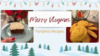 Pumpkin Cookies | Pumpkin Spice Cake | Christmas Vlog