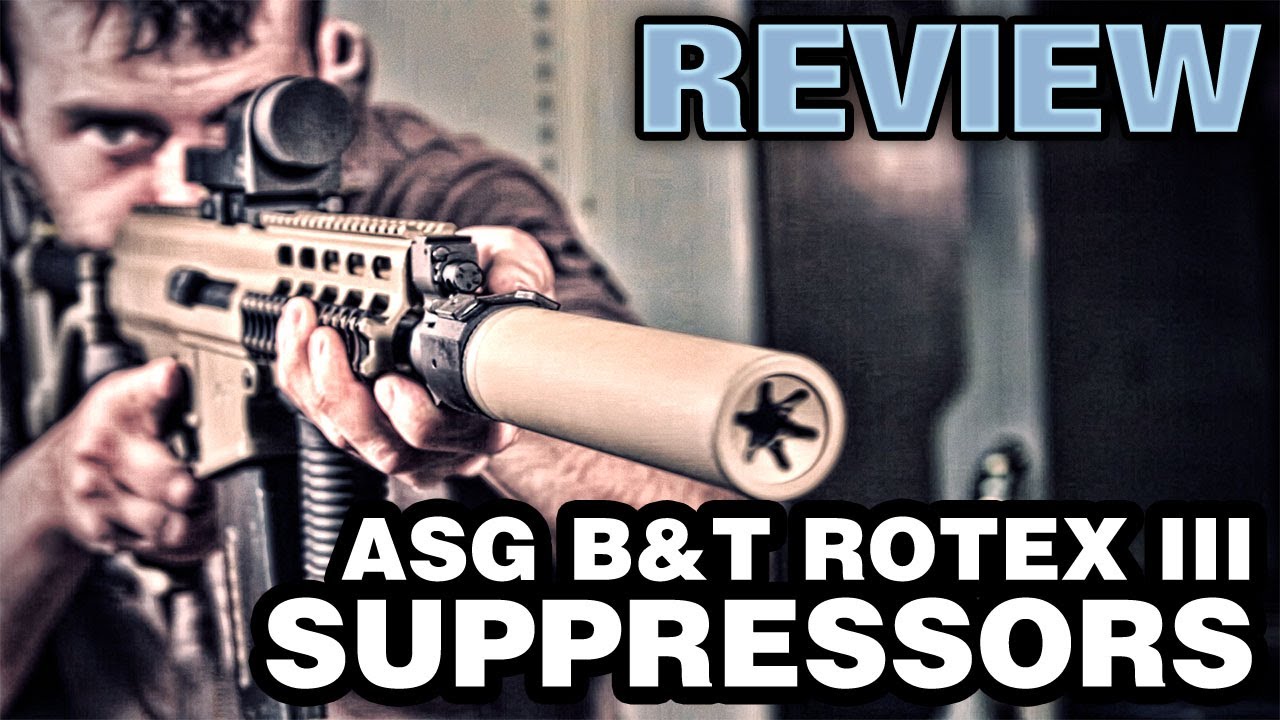 ASG B&T Rotex III Airsoft Suppressor Silencer - EpicAirsoftHD Review ...