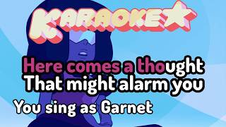 Here Comes a Thought (Sing as Garnet) - Steven Universe Karaoke