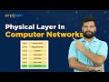 Physical Layer In Computer Networks | Physical Layer Explained | Computer Network Basic |Simplilearn