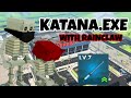 KATANA.EXE (with Rainclaw)