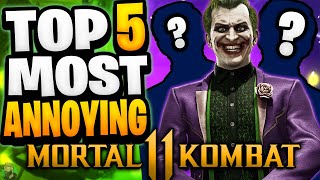 The TOP 5 Most ANNOYING Characters in MK11 (2024) | Mortal Kombat 11