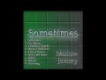 Mellow Jeremy - Sometimes