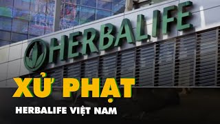 Tin tức sáng 5-1: Bao giờ chứng khoán Việt Nam được nâng hạng?; Herbalife Việt Nam bị phạt