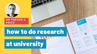 How to do research at university