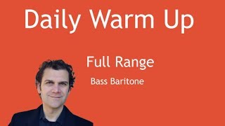 Daily Singing Warm Up - Bass Baritone