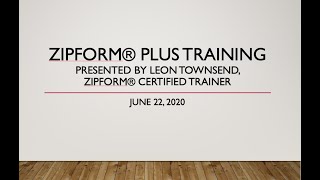 zipForm Plus Training - June 22, 2020
