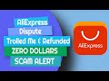 AliExpress Dispute Refunded Me $0 - How to Open a Dispute and What to do if Refund is Refused!