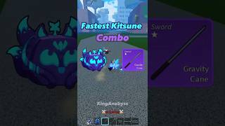 Fastest Kitsune Combo #bloxfruits #roblox #shorts