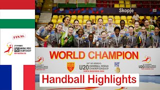 Hungary Vs France Handball Highlights Final IHF Women's Junior U20 World Championship 2024