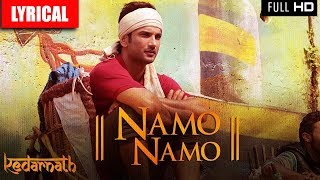 Namo Namo (Lyrical) Full Song | Kedarnath | Amit Trivedi | Sushant Rajput | Sara Ali Khan |