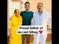 ias ravi kumar Sihag with father saab ❤️🤟upsc new motivational video 🇮🇳💥🔥#shorts