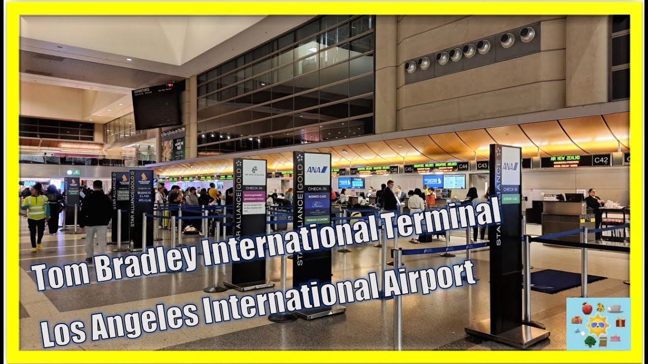 TOM BRADLEY INTERNATIONAL TERMINAL LAX Los Angeles International ...