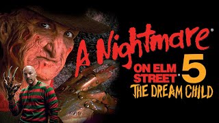 A NIGHTMARE ON ELM STREET 5 | IN DEFENCE of THE DREAM CHILD