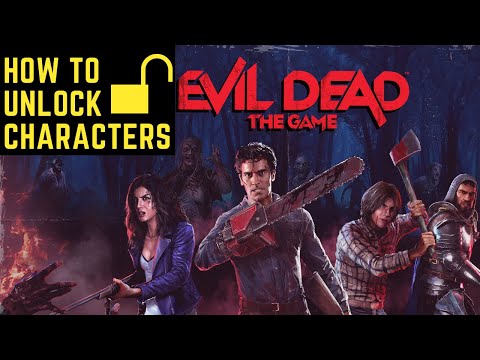 How To Unlock All Characters In Evil Dead: The Game