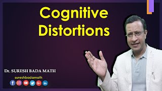 Cognitive Distortions [Role of Cognitive Distortions in Cognitive Behavior Therapy] Cognitive Errors