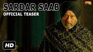 Sardar Saab | Official Teaser | Jackie Shroff, Guggu Gill, Daljeet Kalsi | Releasing 16th Dec 2016