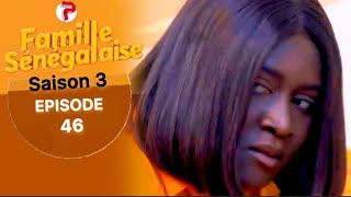 FAMILLE SENEGALAISE - Saison 03 - Episode 46 - VOSTFR