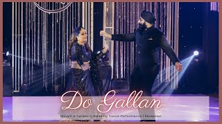Do Gallan || Nitnam & Harleen's Wedding Dance Performance | Reception