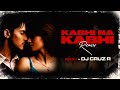 Kabhi Na Kabhi To Miloge Remix | By DJ Cruz R |Feat. JalRaj X Billie Eilish AI| Aditya Narayan |2024