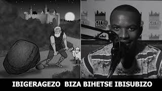 IBIGERAGEZO BIZA BIHETSE IBISUBIZO