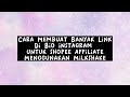 CARA MEMBUAT BANYAK LINK DI BIO INSTAGRAM UNTUK SHOPEE AFFILIATE MENGGUNAKAN MILKSHAKE