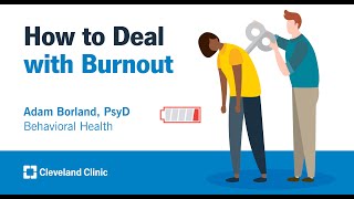 How to Deal with Burnout | Adam Borland, PsyD