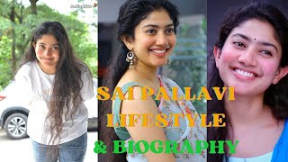Sai Pallavi LifeStyle & Biography || Family, Age, #TheCelebritiesLifeStyle​ #Lifestyle #SaiPalavi​