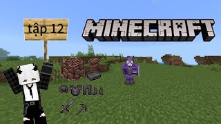 sinh tồn minecraft 1.21.21 tập 12 : nâng cấp giáp,trang bị lên netherite