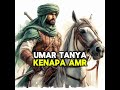 kisah Amru Bin Ash dan Umar Bin Khatab | Ustadz khalil Basalama