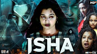 Isha Full Movie In Hindi | Margret Antony | Kishore Satya | Abhishek Vinod | Review & Facts HD