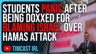 Students PANIC After Being DOXED For Blaming Israel Over Hamas Attack