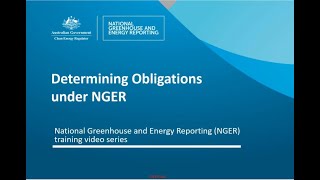 Determining obligations under NGER