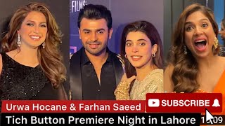 Tich Button premiere with Urwa Hocane, Farhan Saeed and Iman Ali in Lahore