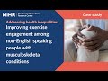 Health Inequalities Case Study – Improving exercise among non-English speakers with MSK conditions