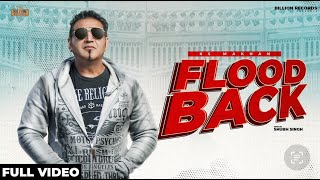 Flood Back (Official Video) KS Makhan | Aman Hayer | Gopi Sandhu | Latest Punjabi Song 2021
