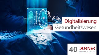 Digitalisierung im Gesundheitswesen – mit DORNER Health IT Solutions