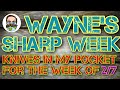 Wayne’s Sharp Week - Episode 40: Loving these new sub-$100 EDC knives and my new acquisitions!!