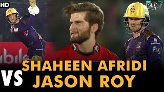 Shaheen Afridi vs Jason Roy | Quetta Gladiators vs Lahore Qalandars | Match 15 | HBL PSL 7 | ML2G