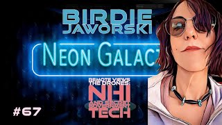 Birdie Jaworski RV's the Drones -- Neon Galactic -- Episode 67