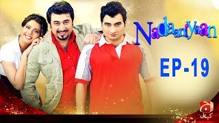 Nadaniyaan - Episode 19 | GEO KAHANI