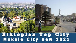 Ethiopian Top City Mekele City new 2021