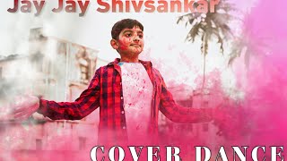Jai Jai Shiv Shankar Dance cover! ft. Anurag! War! Hrithik Roshan! Tiger Shroff! Holi