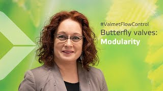 The most versatile butterfly valve ever: Modularity