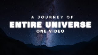 ENTIRE UNIVERSE EXPLAINED IN ONE VIDEO - Watch & Discover For Yourself!
